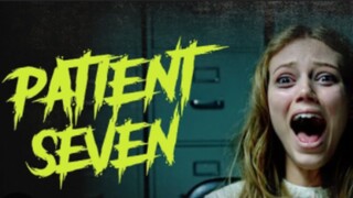 PATIENT SEVEN ( FULL HORROR MOVIE 🎥🍿)