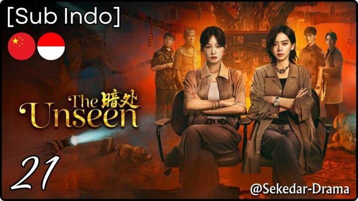 [Sub Indo] The Unseen – Eps. 21 (2026)