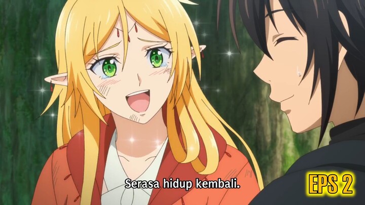 Eps 2 - Sozai Saishuka no Isekai Ryokouki | Elf ini gak sesuai ekspektasi!!!