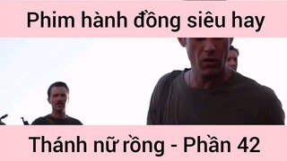 Phim hành động siêu hay Thánh Nữ Đồng #42