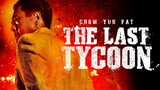 เจ้าพ่อเซี่ยงไฮ้คนสุดท้าย The Last Tycoon (2012)