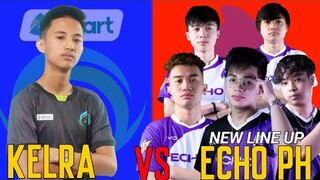 Kelra VS Echo Ph New Line up