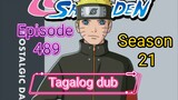 Episode 489 @ Season 21 @ Naruto shippuden @ Tagalog dub