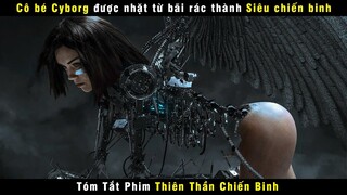 [Review Phim] Cô Bé Cyborg Được Nhặt Từ Bãi Rác Trở Thành Siêu Chiến Binh | Battle Angel