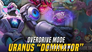 Immortality!! Uranus "Video Game Dominator" | Overdrive Mode Mobile Legends: Bang Bang