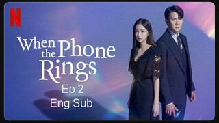 When The Phone Rings ep 2 Kdrama Eng Sub