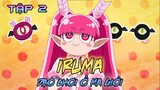Tóm Tắt Anime: " Iruma Dạo Chơi Ở Ma Giới " | Iruma SS3 | Tập 2