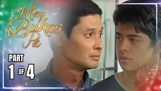 May Bukas Pa | Episode 3 (1/4) | May 15, 2024