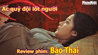 Giao con cho Ác quỷ và cái Kết - Review Phim Bào Thai