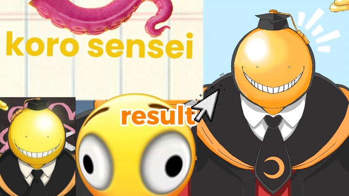 KORO SENSEI | ASSASINATION CLASSROOM
