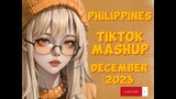 NEW TIKTOK MASHUP PHILIPPINES DECEMBER 20 2023 TRENDING
