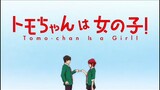 Tomo-chan is a Girl! Op 1 | Creditless |