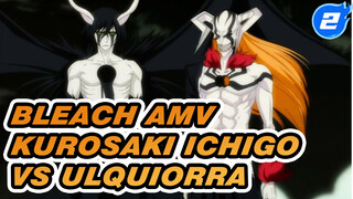 [Bleach AMV] Kurosaki Ichigo VS Ulquiorra!!!_2