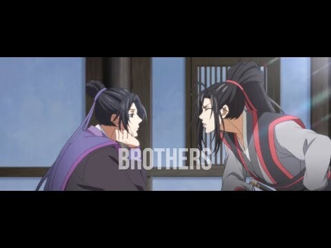 Mo Dao Zu Shi | Brothers | Wei Wuxian & Jiang Cheng | AMV