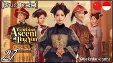 [Sub Indo] The Ascent of Ling Yun – Eps. 27 (2025)
