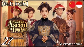 [Sub Indo] The Ascent of Ling Yun – Eps. 27 (2025)