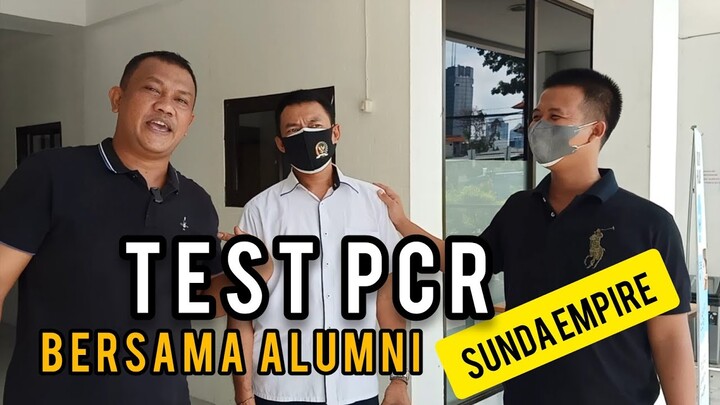 Kita Test PCR Bersama Alumni Sunda Empire ⁉️