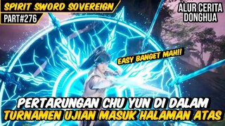 MENUNJUKAN KEKUATAN BARU DI TURNAMEN AKADEMI | ALUR CERITA FILM DONGHUA SPIRIT SWORD SOVEREIGN #276
