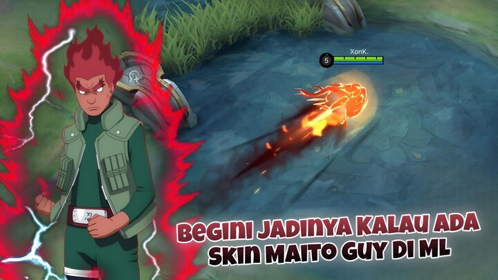 Begini Jadinya Kalau ada Skin " MAITO GUY🔥" di Mobile Legends