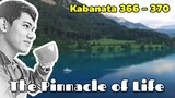 The Pinnacle of Life / Kabanata 366 - 370