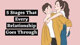 The 5 Stages Of Relationships Everyone Should Know