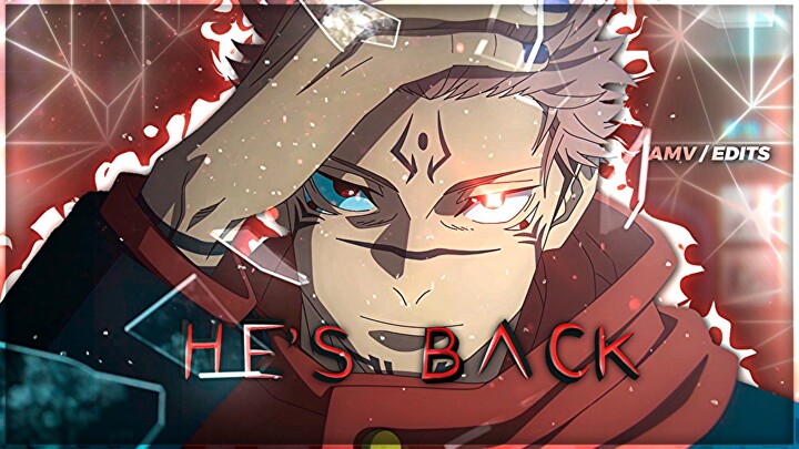 HE'S BACK / RYOMEN SUKUNA / JUJUTSU KAISEN S2 / AMV - EDITS / [Quick edits] 🔥