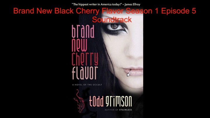 Brand New Black Cherry Flavor Netflix Series Season 1 Episode 5 Soundtrack