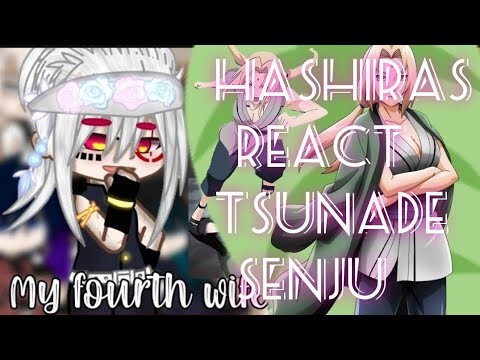 Hashiras react a TSUNADE SENJU 💚💛 DEMON SLAYER react a personagens de Naruto