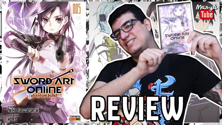 [Review] NOVEL SWORD ART ONLINE PHANTOM BULLET - EDIÇÃO DA PANINI - UM KIRITO NUNCA ANTES VISTO!