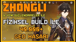 Yeni Güçlendirmeler ile Zhongli | Fiziksel Build & Geo Hasar Denemesi | Genshin Impact Türkçe Rehber