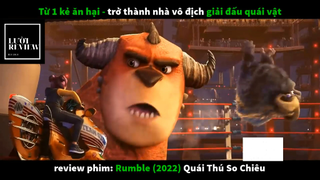 REVIEW PHIM : Quái thú so chiêu (p3) #rvphimhoathinh