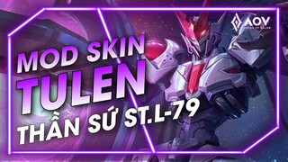 [MÙA 27/21-9] - MOD SKIN TULEN THẦN SỨ ST.L-79 MỚI NHẤT - LIÊN QUÂN MOBILE