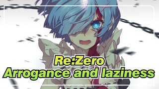 Re:Zero|[Rem/AMV]Arrogance and laziness: ！！！！