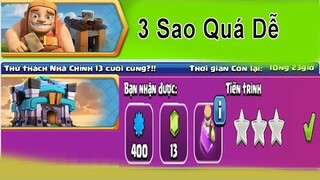 Cách Lấy 3 Sao Thử Thách Nhà Chính 13 Cuối Cùng | NMT Gaming