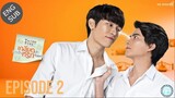 🇹🇭 TharnType The Series (2019) EP2 EngSub