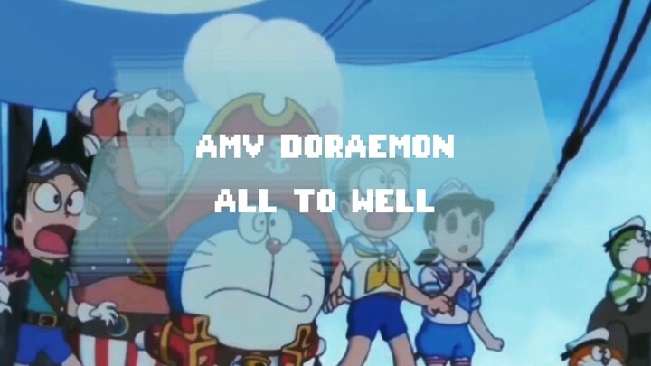 [AMV] DORAEMON - ALL TO WELL