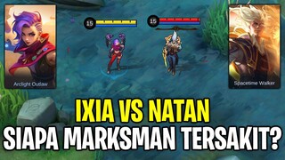 IXIA VS NATAN || SIAPA MARKSMAN TERSAKIT? MOBILE LEGENDS