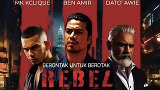 REBEL ( 2024) "BERONTAK UNTUK BEROTAK" MALAY MOVIE