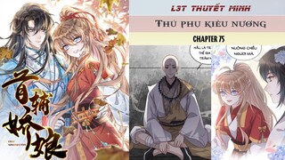 Chapter 75 | Mới nhất 3/6 | THỦ PHỤ KIỀU NƯƠNG | L3T | Thuyết minh
