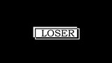 Bài "Loser" phiên bản nhanh (nguyên tác PV)