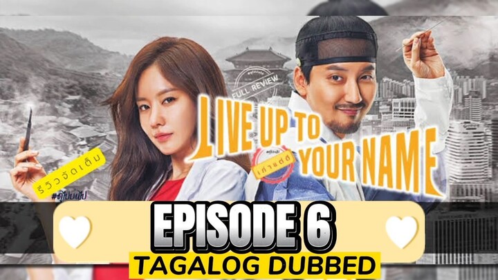 Live Up To Your Name Episode 6 Tagalog