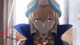 【Fate/吉尔伽美什/金闪闪/AMV】高帅预警｜以你之爱侵染我，以你之毒灌满我｜E.T.