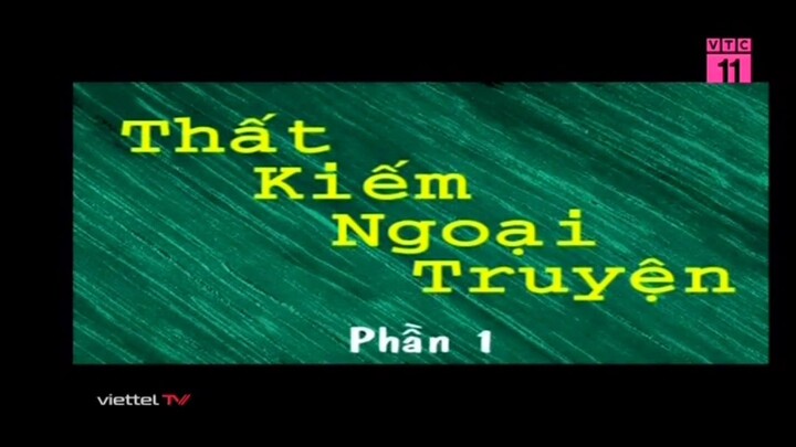 Phần 1 (Tập 01+02)-Thất Kiếm Anh Hùng (Ngoại truyện-A Mộc Tinh)-VTC11 Thuyết minh