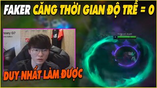 Faker căng thời gian chiêu độ trễ = 0, Vị tướng duy nhất làm được - LMHT - LOL - Skin - Montage