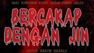 bercakap dengan jin..episod 1