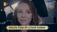 Ishq ka tofan EP 4 Hindi Dubbed 💝💖❤️💝