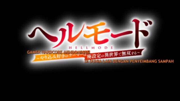 Hell Mode Yarikomizuki no Gamer wa Hai Settei no Isekai de Musou suru Episode 5 Subtitle Indonesia