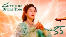 PREVIEW-EP35 Love of the Divine Tree (2025)
