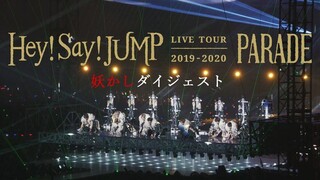 Hey! Say! JUMP - Live Tour 2019-2020 'Parade' 'Making Of'