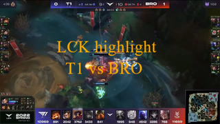 LCK highlight - T1 vs BRO -p17